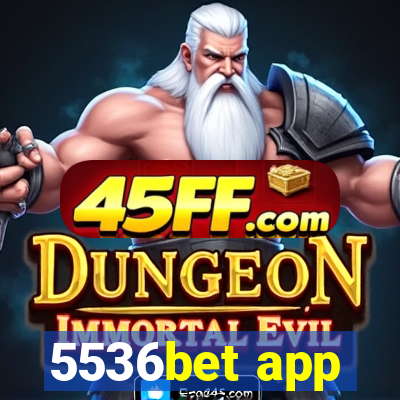 5536bet app